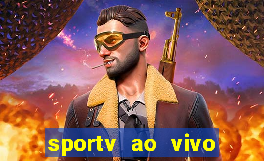 sportv ao vivo mega canais